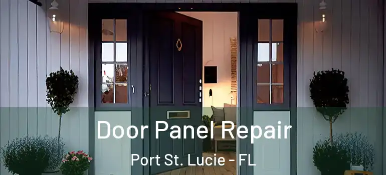 Door Panel Repair Port St. Lucie - FL