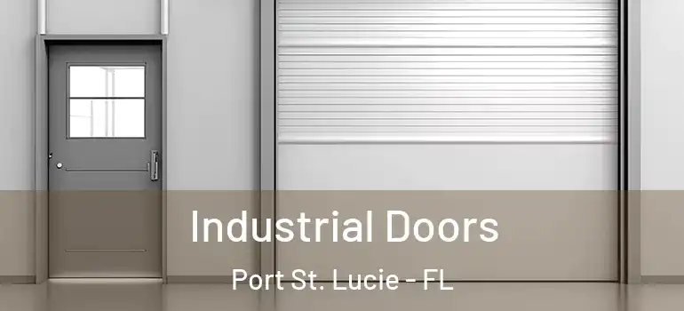 Industrial Doors Port St. Lucie - FL