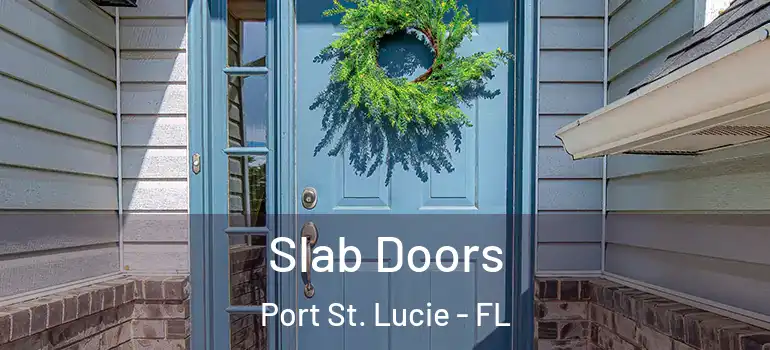 Slab Doors Port St. Lucie - FL